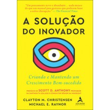 A solução do inovador