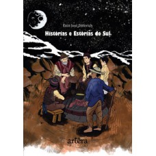 Histórias e estórias do Sul Histórias e estórias do Sul