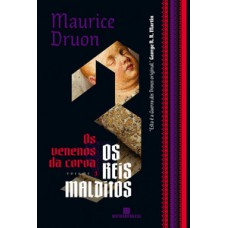 Os venenos da coroa (vol. 3 os reis malditos) Os venenos da coroa (vol. 3 os reis malditos)