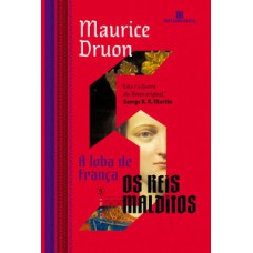 A loba de França (vol. 5 os reis malditos) A loba de França (vol. 5 os reis malditos)