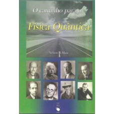 O Caminho para a Física Quântica