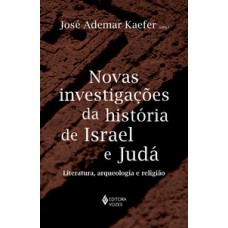 Novas investigações da história de Israel e Judá