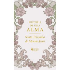 História de uma alma - Edição Luxo
