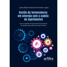 Gestão de Fornecedores em Sinergia com a Cadeia de Suprimentos