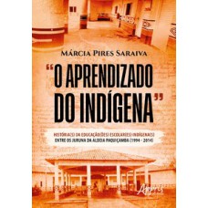 “O Aprendizado do Indígena”