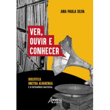 Ver, ouvir e conhecer Ver, ouvir e conhecer