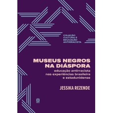 Museus negros na diáspora Museus negros na diáspora