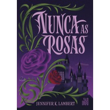 Nunca as rosas Nunca as rosas