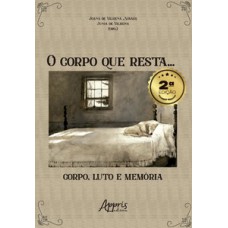 O Corpo que Resta...
