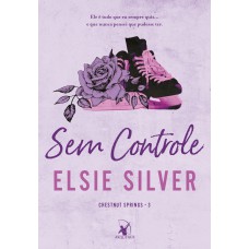 Sem controle (Chestnut Springs - Livro 3) Sem controle (Chestnut Springs - Livro 3)