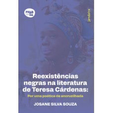 Reexistências negras na literatura de Teresa Cárdenas