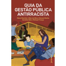 Guia da gestão pública antirracista