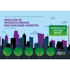 Simulação de paisagens urbanas para qualidade ambiental