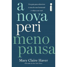 A Nova Perimenopausa A Nova Perimenopausa