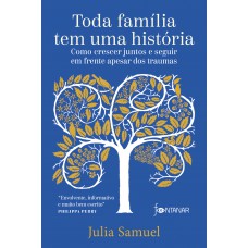 Toda família tem uma história Toda família tem uma história