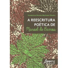 A reescritura poética de Manoel de Barros