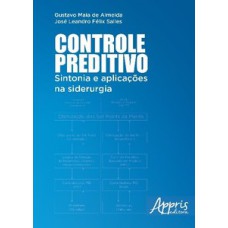 Controle preditivo: sintonia e aplicações na siderurgia Controle preditivo: sintonia e aplicações na siderurgia
