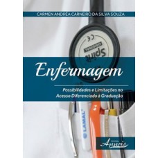 Enfermagem: possibilidades e limitações no acesso diferenciado à graduação