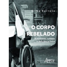 O corpo rebelado