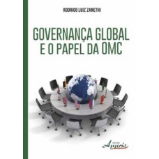 Governança global e o papel da OMC
