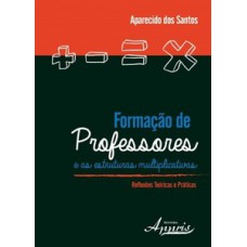 Formação de professores e as estruturas multiplicativas: reflexões teóricas e práticas Formação de professores e as estruturas multiplicativas: reflexões teóricas e práticas