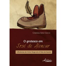 O grotesco em José de Alencar