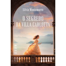 O segredo da Villa Carlotta O segredo da Villa Carlotta