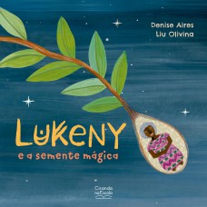 Lukeny e a semente mágica Lukeny e a semente mágica