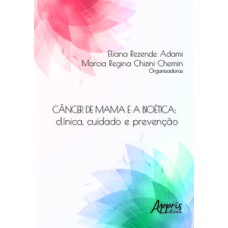 Câncer de mama e a bioética Câncer de mama e a bioética