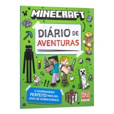 Minecraft: Diário de aventuras oficial — O companheiro perfeito para seu jogo de sobrevivência Minecraft: Diário de aventuras oficial — O companheiro perfeito para seu jogo de sobrevivência