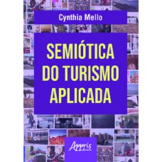 Semiótica do turismo aplicada Semiótica do turismo aplicada