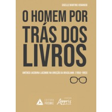O homem por trás dos livros O homem por trás dos livros