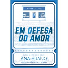 Em defesa do amor (Deuses do Jogo - Livro 2) Em defesa do amor (Deuses do Jogo - Livro 2)