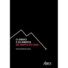O direito e os direitos em tempos de crise