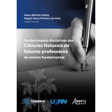 Conhecimento disciplinar das ciências naturais de futuros professores do ensino fundamental Conhecimento disciplinar das ciências naturais de futuros professores do ensino fundamental