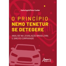 O princípio nemo tenetur se detegere