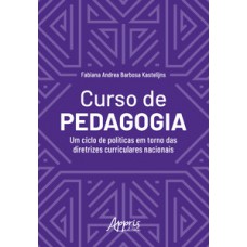 Curso de pedagogia: um ciclo de em torno das diretrizes curriculares nacionais