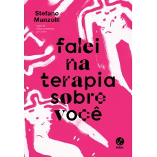 Falei na terapia sobre você