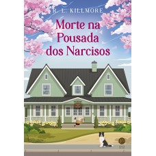 Morte na Pousada dos Narcisos Morte na Pousada dos Narcisos