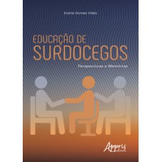 Educação de surdocegos: perspectivas e memórias