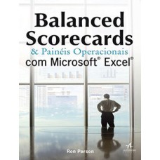 Balanced scorecards & painéis operacionais com microsoft excel Balanced scorecards & painéis operacionais com microsoft excel