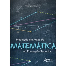 Mediação em aulas de matemática na educação superior Mediação em aulas de matemática na educação superior