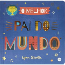 O melhor pai do mundo O melhor pai do mundo