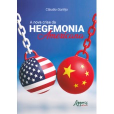 A nova crise da hegemonia americana