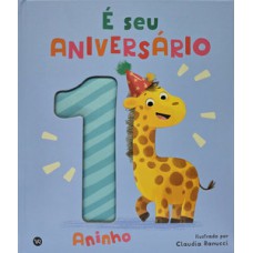 É seu aniversário: 1 aninho É seu aniversário: 1 aninho