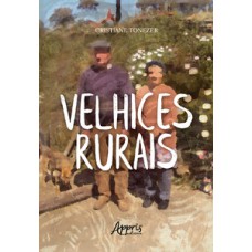 Velhices rurais Velhices rurais