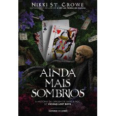 Ainda mais sombrios - Um romance dark no universo de O Rei da Terra do Nunca Ainda mais sombrios - Um romance dark no universo de O Rei da Terra do Nunca
