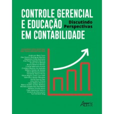 Controle gerencial e educação em contabilidade: discutindo perspectivas Controle gerencial e educação em contabilidade: discutindo perspectivas