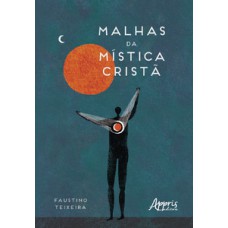Malhas da mística cristã Malhas da mística cristã