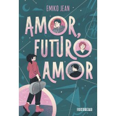Amor, futuro amor Amor, futuro amor